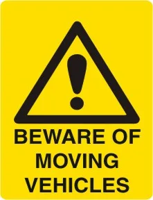 W 203 — WARNING -  BEWARE OF MOVING VEHICLES